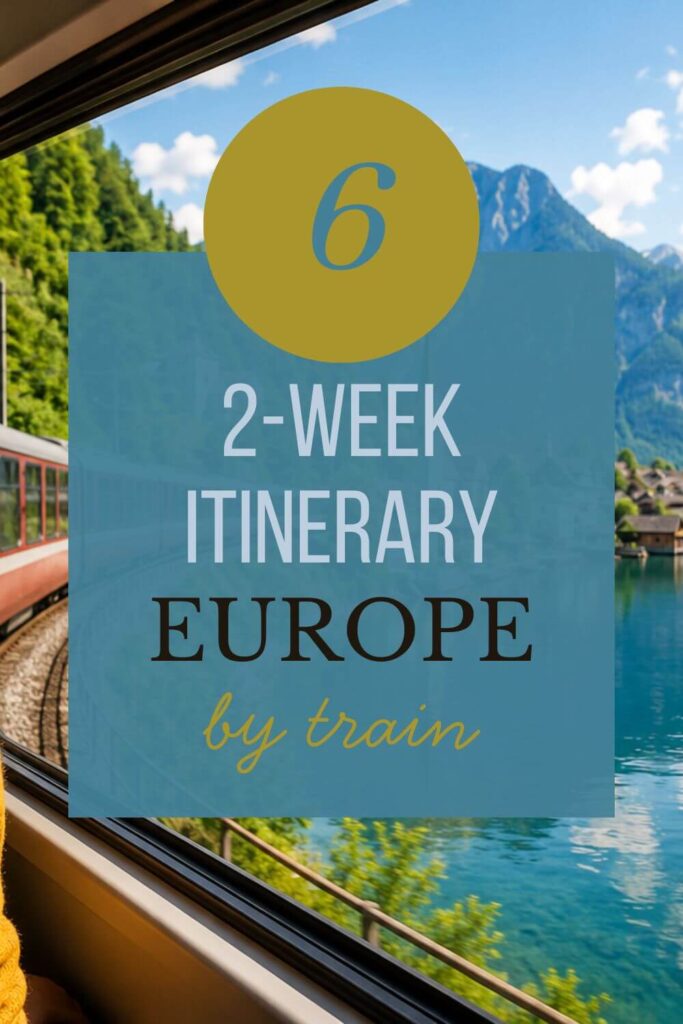 Europe by train itinerary for 2 weeks